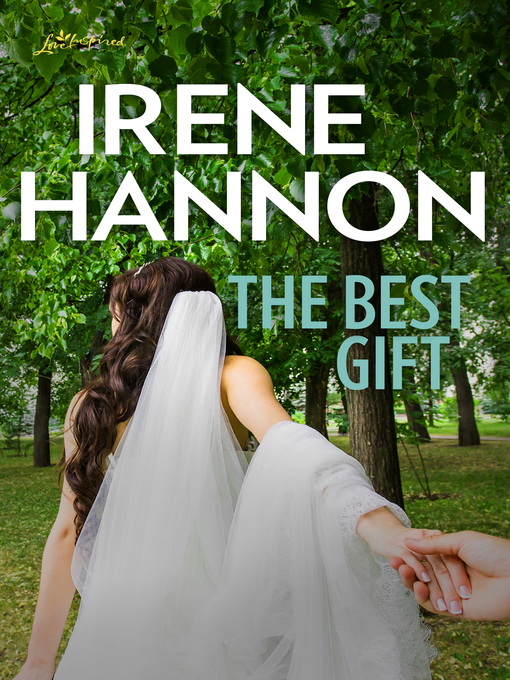 Title details for The Best Gift by Irene Hannon - Available